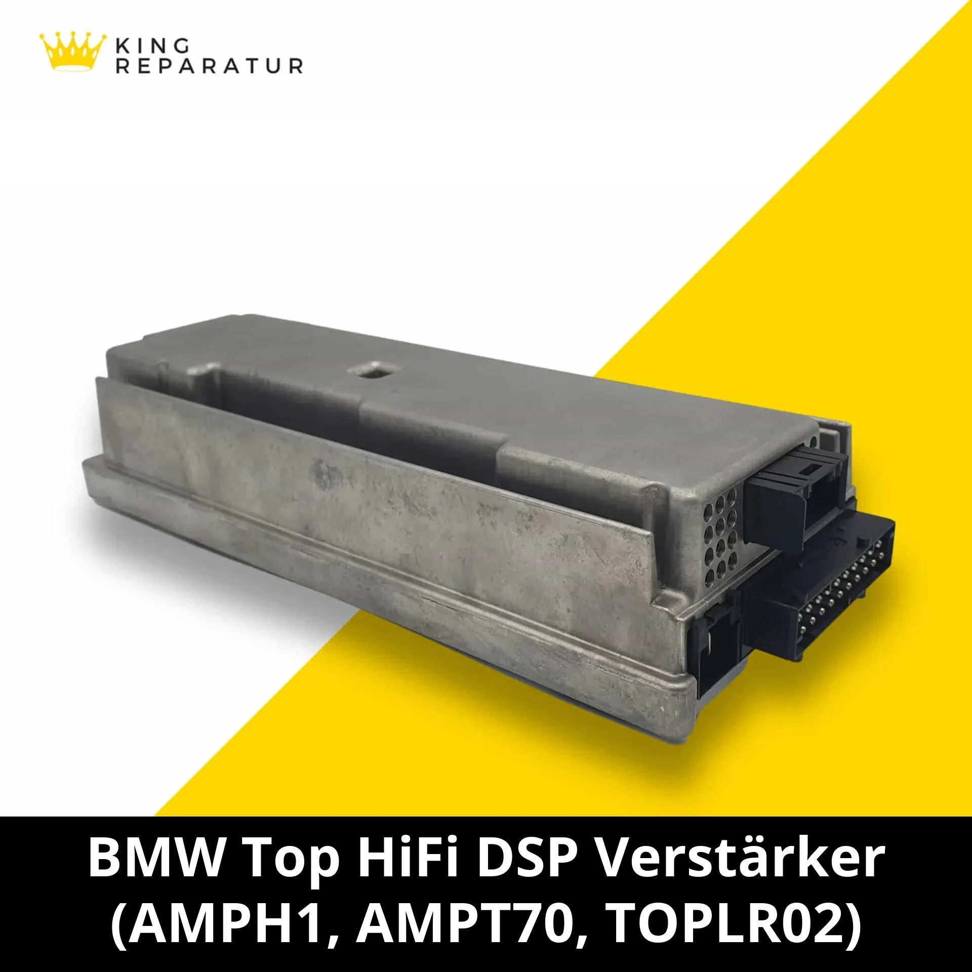 BMW Top HiFi DSP Verstärker (AMPH1, AMPT70, TOPLR02), Reparatur bei Kingreparatur